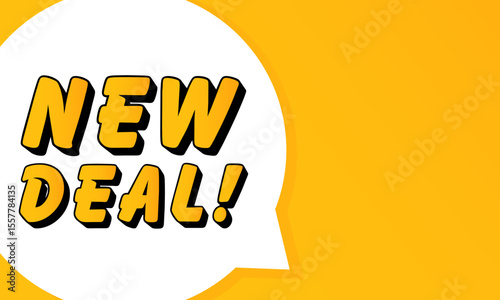 New Deal speech bubble. Bold outline, comic style shape, vibrant background, dialog element, visual communication, announcement layout, message highlight, template for interaction.