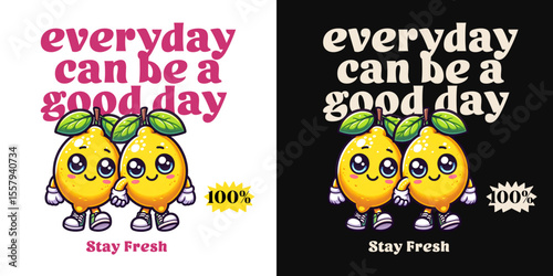 Everyday Good Day: Two charming lemons embody positivity, exuding cheerfulness and optimism, as they announce that everyday can be a good day.