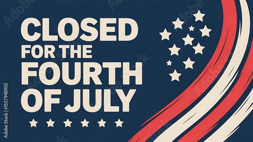 Closed for the 4th of July Holiday Closure Sign 
Vector Printable Template Border for Business, Office 
with Patriotic Stars Grunge Distressed 
American Flag Background, USA,created with generative ai