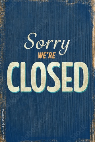 Wooden board is showing Sorry WE'RE CLOSED sign with distressed edges in flat design illustration