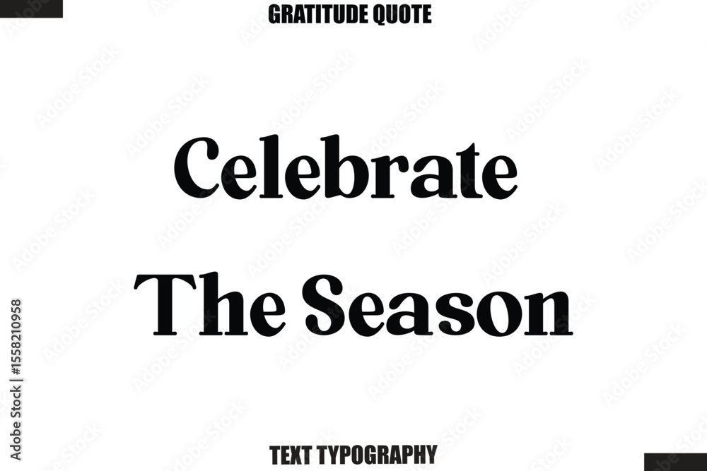 Obraz premium Celebrate The Season Thanksgiving Slogan Typography Lettering