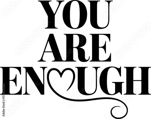 You Are Enough vector black silhouette print design