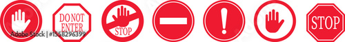 Stop icon set.No Entry or No Sign and Warning Icon.hand stop sign and symbol. Do not enter red sign.Alert information, accident notification vector illustration.sign icon vector illustration.