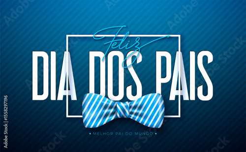 Happy Father's Day Greeting Card Design with Blue Heart, Bow Tie and Typography Lettering on Blue Background. Feliz Dia dos Pais Portuguese Language Vector Illustration for the Loved and Best Dad