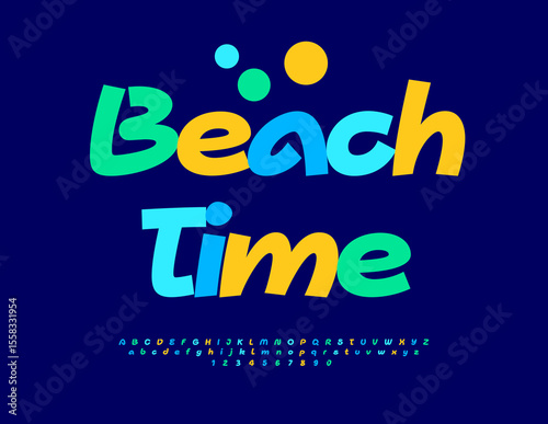 Vector Travel emblem Beach Time. Bright Joyful Font. Colorful Decorative Alphabet Letters and Numbers set.