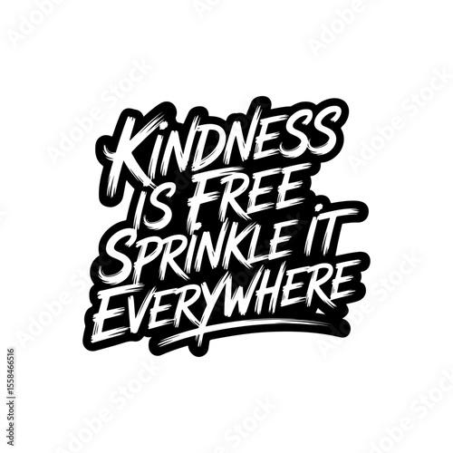 Kindness Is Free Sprinkle It Everywhere. Vector Design Isolated on White Background