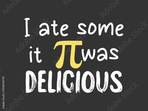 Tasty pi joke shirt I ate some pi and it was delicious math tee for nerds and foodies