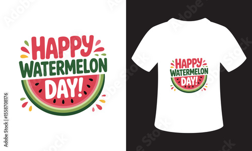 National Watermelon Day Quote Typography T-Shirt Design