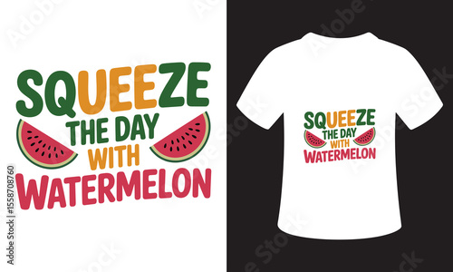 Motivational National Watermelon Day Quote T-Shirt Design