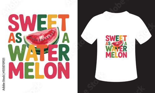 National Watermelon Day Quote T-Shirt Design