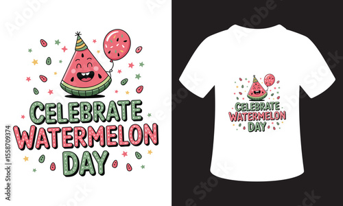 National Watermelon Day Quote T-Shirt Design