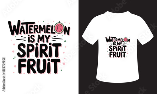 National Watermelon Day Quote T-Shirt Design
