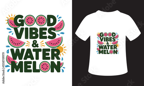 National Watermelon Day Quote T-Shirt Design