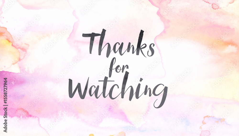Obraz premium Pastel Watercolor Background with Handwritten Thanks for Watching Text