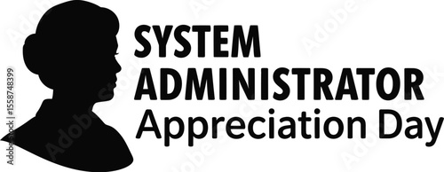System administrator appreciation day graphic with female silhouette on a white background