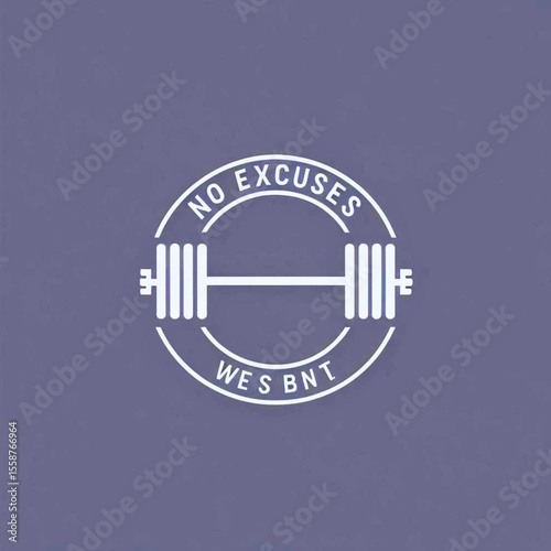 Motivational fitness emblem with barbell and the words no excuses we s bnt