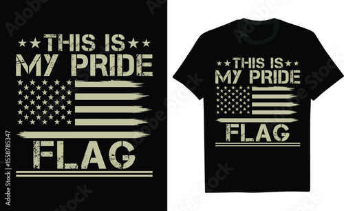 This Is My Pride Flag - Veteran T-Shirt Design, Graphic Tees With Military Symbols, Slogans, And Emblems