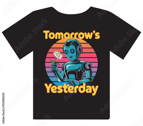 Retro Robot with Daisy 'Tomorrow's Yesterday' T-Shirt Design" or "Vintage Android and Flower with Time Quote Graphic Tee