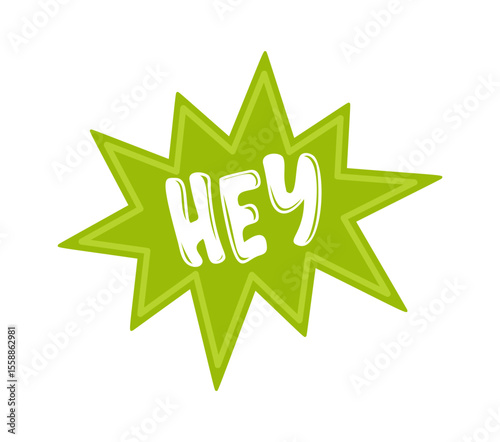 Hey text comic speech bubble