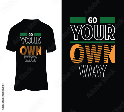  Go your own way typography t-shirt design for sale.