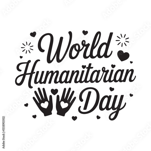 World Humanitarian Day, Calligraphy & Hearts Emblem, vector illustration