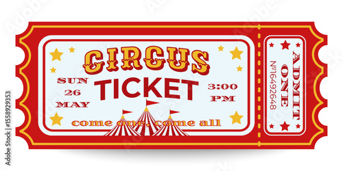Old Circus Ticket. Circus Admission Ticket With Red Border, Yellow Stars, And Striped Tent Graphic. Vintage Design with Date, Time and Ticket Number in Classic Style. Vector Illustration 