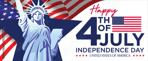Happy Fourth of July Independence Day Web Banner layout design. United States of America Independence Day, Statue of Liberty symbol of hope and American Flag in the background, vector illustration.