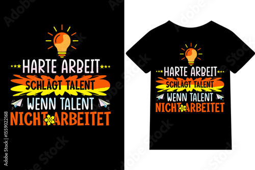 Harte Arbeit schlägt Talent, wenn Talent nicht arbeitet- T-Shirt, Typografie, Tasse, Zitat, Posterdesign, Vektorgrafik