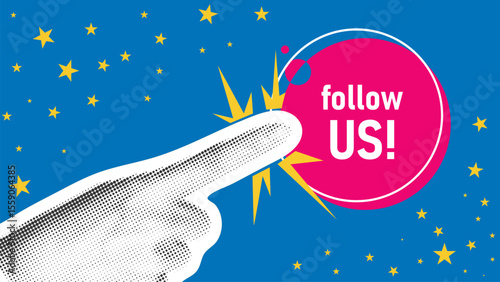 Hand finger clicking on follow us button. Contemporary trendy collage for social media or website subscription. Banner with halftone style elements, vector graphic
