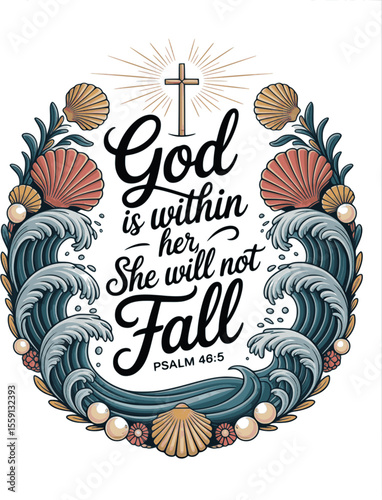 God is Within Her She Will Not Fall Vector – Psalm 46:5 Inspirational Bible Quote with Elegant Typography for Christian T-Shirts, Wall Art, and Faith-Based Decor