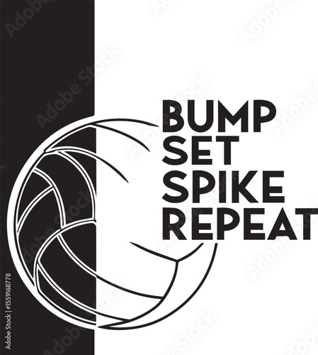 Volleyball quote design with ball and text bump set spike repeat. Motivational sports typography artwork for athletes and teams. Perfect for posters, t-shirts, and digital projects.