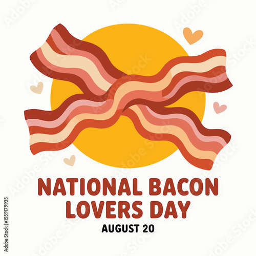 Celebrate national bacon lovers day august with delicious bacon strips and hearts for breakfast or brunch feast