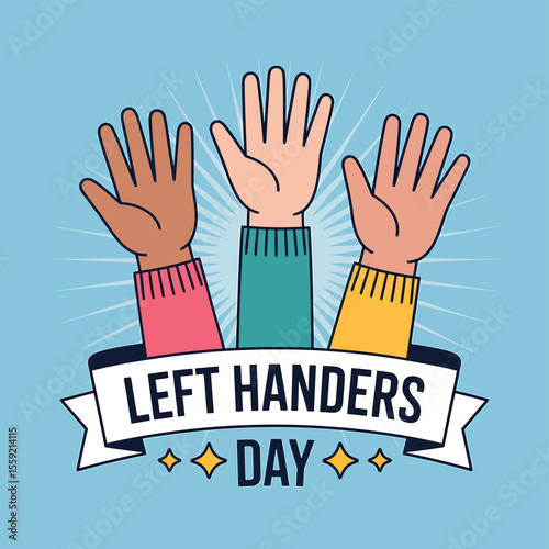 Celebrate international left handers day with diverse hands raised in unity and appreciation today now