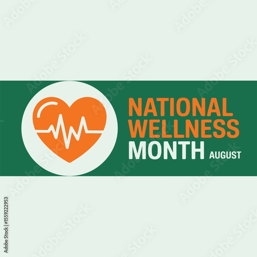 National wellness month in august promoting health and wellbeing awareness for a healthy lifestyle guide