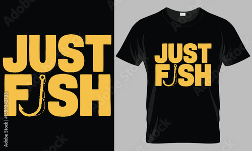 Minimalist 'Just Fish' T-Shirt Design with Fishing Hook Graphic