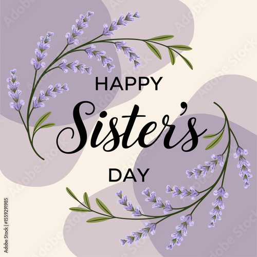 Elegant Sister’s Day illustration with delicate lavender flowers framing cursive black text on a soft abstract background in pastel cream and purple tones.


