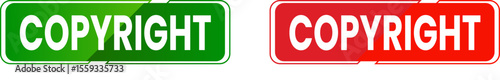 Copyright Green and Red Label Banner for Website Footer and Digital Content – Ownership Sign, announcement lettering modern design. vector.
