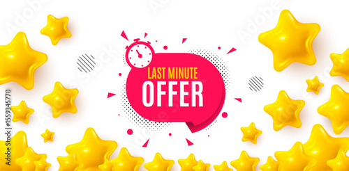 Last minute winner banner with 3d stars. Golden stars banner. Last minute sticker. Hot offer chat bubble icon. Special deal label. Review rate background. Vector