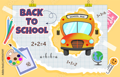Colorful Back To School Banner with school bus, math equations, globe, stationery and grid paper background. Fun cartoon design for education, learning, children themed content. Vector illustration .