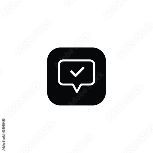 Black Rounded Square Icon Featuring a White Speech Bubble with Check Mark