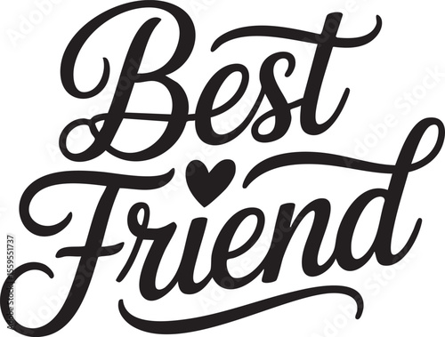 Best friend calligraphy with heart symbol between words