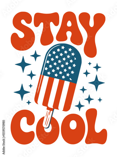 Stay Cool Summer Popsicle American Flag Art, Fun summer graphic featuring "Stay Cool" text and a patriotic popsicle with stars and stripes, perfect for July 4th celebrations.


