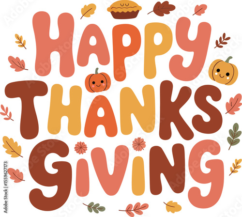 Cute handwritten thanksgiving quote with bold letters pumpkins and pies for kids and family celebration print  