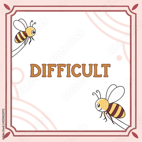 Challenging word difficult with cute cartoon bees flying around a decorative border with abstract shapes and a pastel color palette