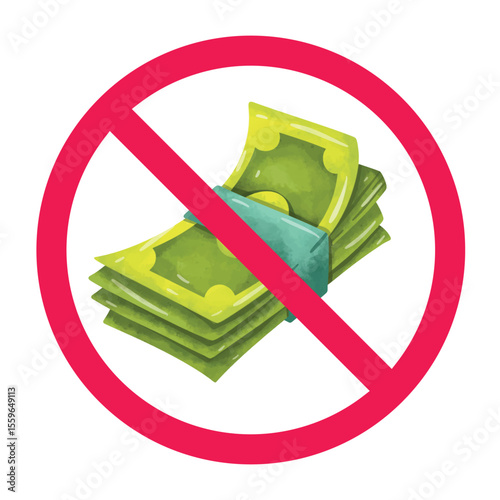 No money sign, no pay sign, paper money with red crossed circle, forbidden cash sign, no money transaction allowed