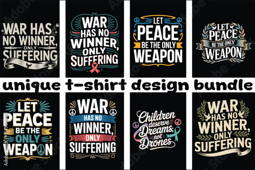 Unique Anti-War and Peace Quote T-Shirt Design Bundle