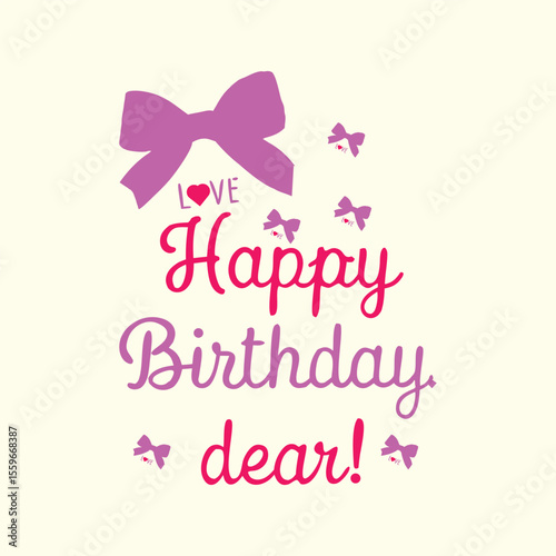 Happy Birthday Dear with Pink Bows