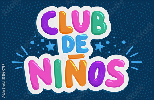 Club de Ninos, Kids Club spanish translation text, play room fun children area Playful and vibrant sign rounded letters dotted blue background