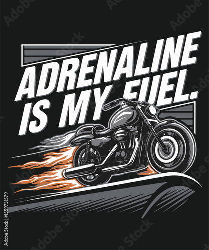 Adrenaline is My Fuel Graphic Design