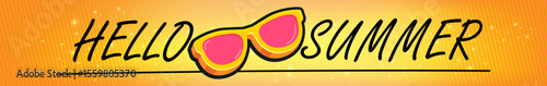 Super Hello summer wide banner with text and retro yellow sunglasses on su8mmer orange wide background. Hello summer wide design template with cartoon sunglasses, beach, sun lights, summer vibe